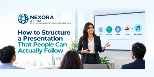 How to Structure a Presentation That People Can Actually Follow